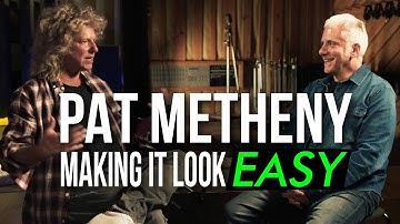 Pat Metheny on the Illusion of Effortless Playing