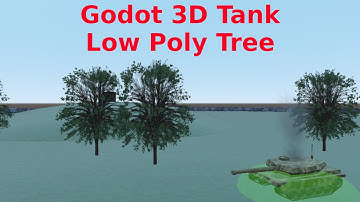 Godot 3D Tank- Low Poly Tree