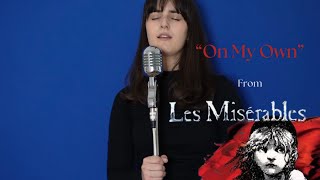 On My Own Les Miserables Cover