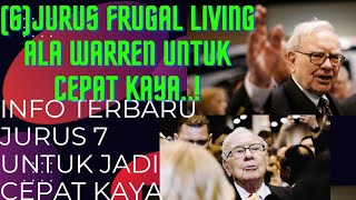 30 April 20246 Jurus Frugal Living Ala Warren Buffett, Auto Cepet Kaya!
