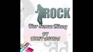 Nicky Astria Biar Semua Hilang  Hd  
