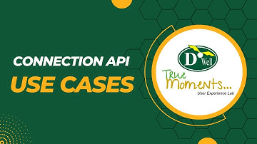 Dowell Connection API Use Cases