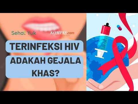 Waspada Gejala HIV, Mulai dari Penurunan BB hingga Sariawan Berat | Tanya Pakar #15