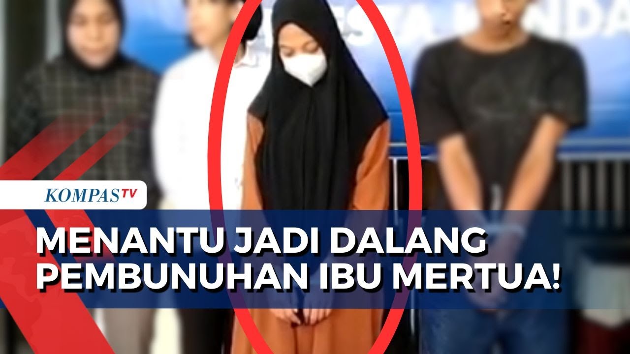 Ini Kronologi Menantu Perempuan 'ND' Dalangi Pembunuhan Ibu Mertua Sendiri!