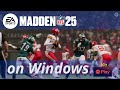 Madden NFL 25 on Windows