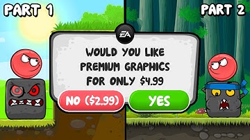 If Red Ball 4 was made by EA - Part 1 & Part 2