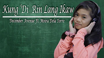Kung 'Di Rin Lang Ikaw- December Avenue Ft. Moira Dela Torre song cover VLOG#10 #Moira #hugotsong
