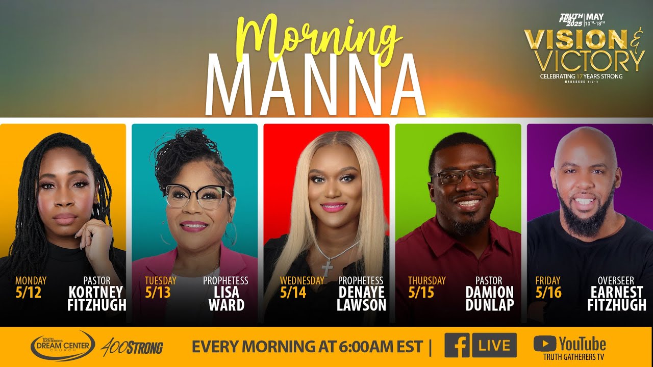 Morning Manna LIVE@6AM with Prophetess Lisa Ward | TruthFest Experience | 5/13/25