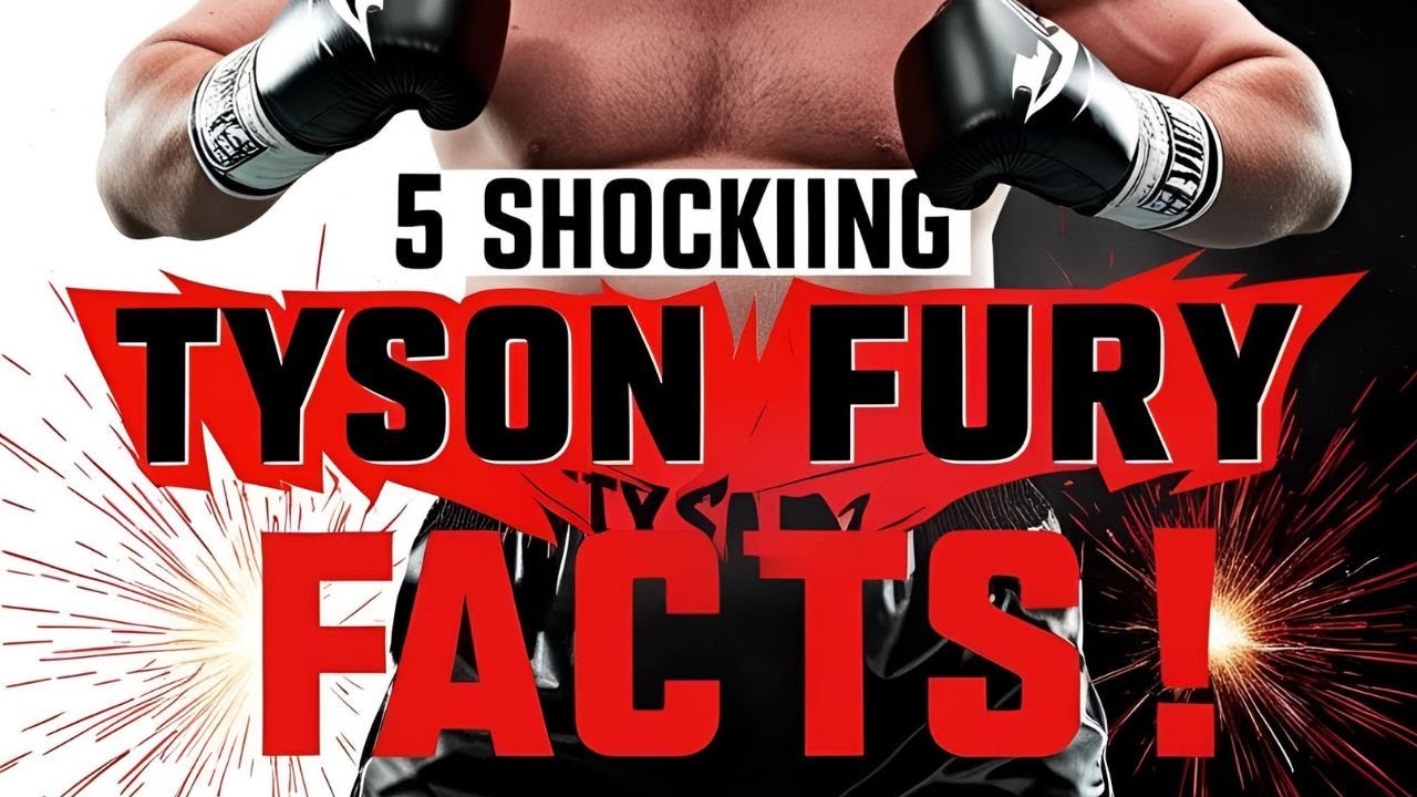 5 Shocking Facts About Tyson Fury That Will Blow Your Mind!