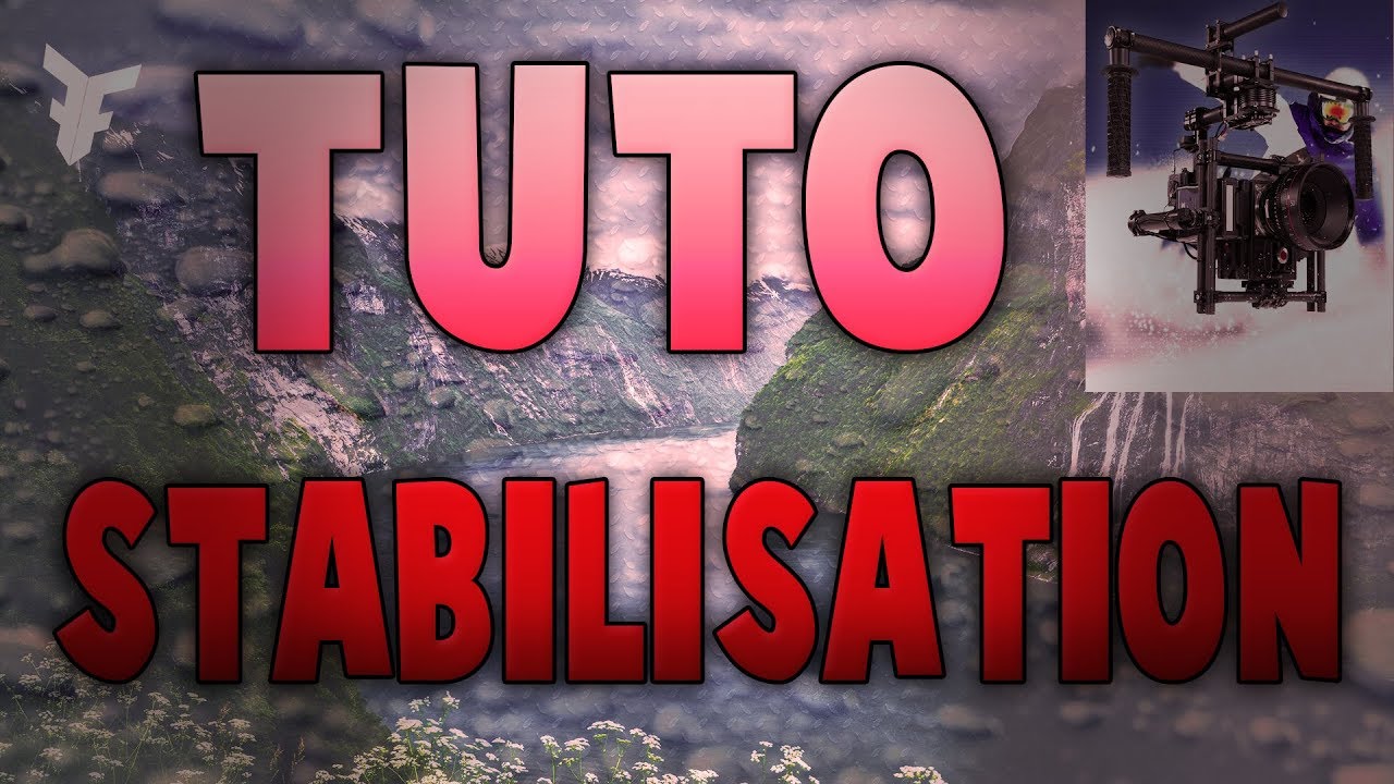 [TUTO] Stabilisation (première pro FR) YouTube