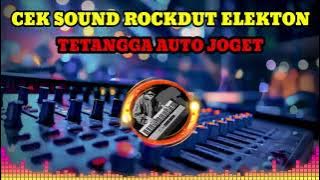 CEK SOUND DANGDUT ROCK BIKIN SIAPA SAJA YANG DENGAR PENGEN JOGET