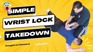 Wrist Lock Takedown for Self-Defense You Need to Know
