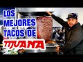 LOS MEJORES TACOS DE TIJUANA del 2020