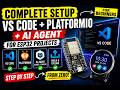 Complete ESP32 Setup for Beginners (VS Code + PlatformIO + AI Agent)