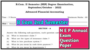 B Com 2nd Sem Advanced Financial Accounting NEP Sep / Oct Annual Exam Question Paper 2022