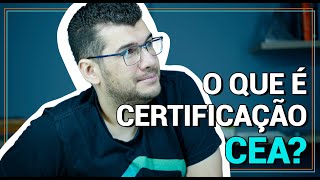 Certificação ANBIMA CEA: O que é e PARA QUE SERVE? | Especialista de Investimentos ANBIMA