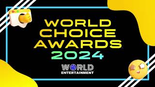 World Choice Awards 2024 - First Look and Teaser Promo