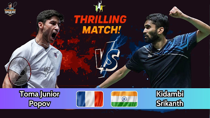 Men's Singles | Toma Junior Popov (FRA) vs. Kidambi Srikanth (IND) | Badminton 2025 Highlight