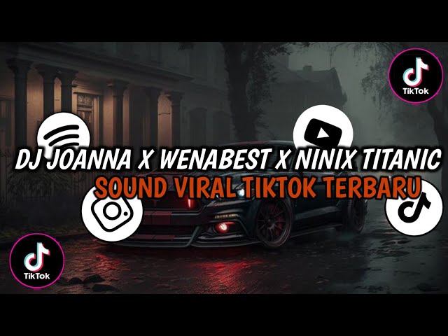 DJ REGGAE JOANNA X WENABEST X NINIX TITANIC || SOUND COCOK BUAT SANTAI VIRAL TIKTOK TERBARU