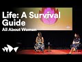 Life: A Survival Guide | All About Women 2021