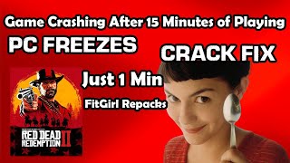 Game Crashing After 15 Minutes of Playing |  FitGirl Repacks RDR2 Crashing Fix in 1 Minute