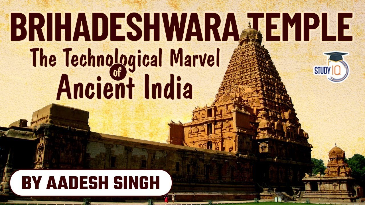 Brihadeswara Temple UNESCO World Heritage Site in Tamil Nadu   History for UPSC  Tamil Nadu PSC