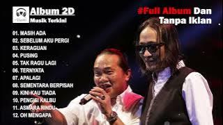 🔴TANPA IKLAN | FULL ALBUM 2D /  DEDDY DHUKUN- TOP PENYANYI INDONESIA