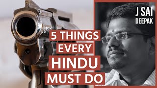 5 things every Hindu must do | J Sai Deepak