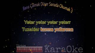 Yeter Tuzaklar Kurma Yollarıma (Yıldız Tilbe) Türkçe Piano Karaoke Resimi