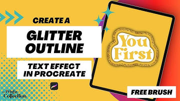 Create a Glitter Outline effect in Procreate – 3D Glitter Procreate Brush (FREE Brush + Tutorials)