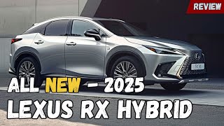 2025 Lexus Rx Hybrid Revealed : Unlocking the Future!