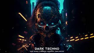 Dark Electro Mix \ Industrial Mix Music \ Dark Techno \ Cyberpunk \ EBM  [ Copyright Free ]  Music