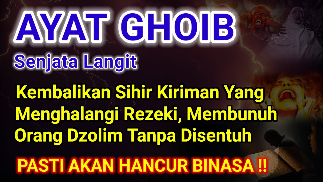 Orang Zalim Takut Ayat Ini ! ILMU Ghaib Mereka Bisa Patah Seketika 