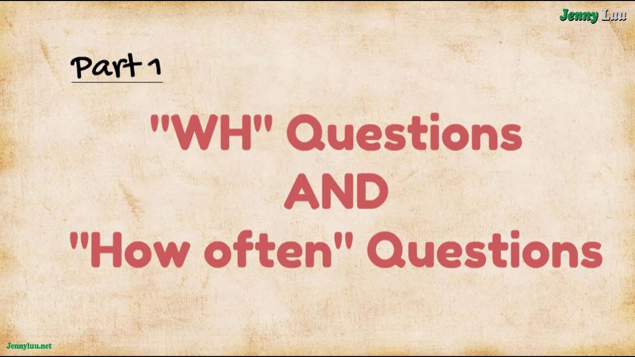 6. Part1- Wh And How Often - Ielts Speaking Answer'S Structures