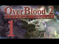 Стрим по игре  *Overblood -2* (СверхКровь 2) (Частично на русском языке)  #2
