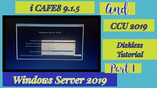 Icafe8 9150 and CCU 2019 Diskless Tutorial Part 1 / Windows Server 2019 installation/NIC Teaming