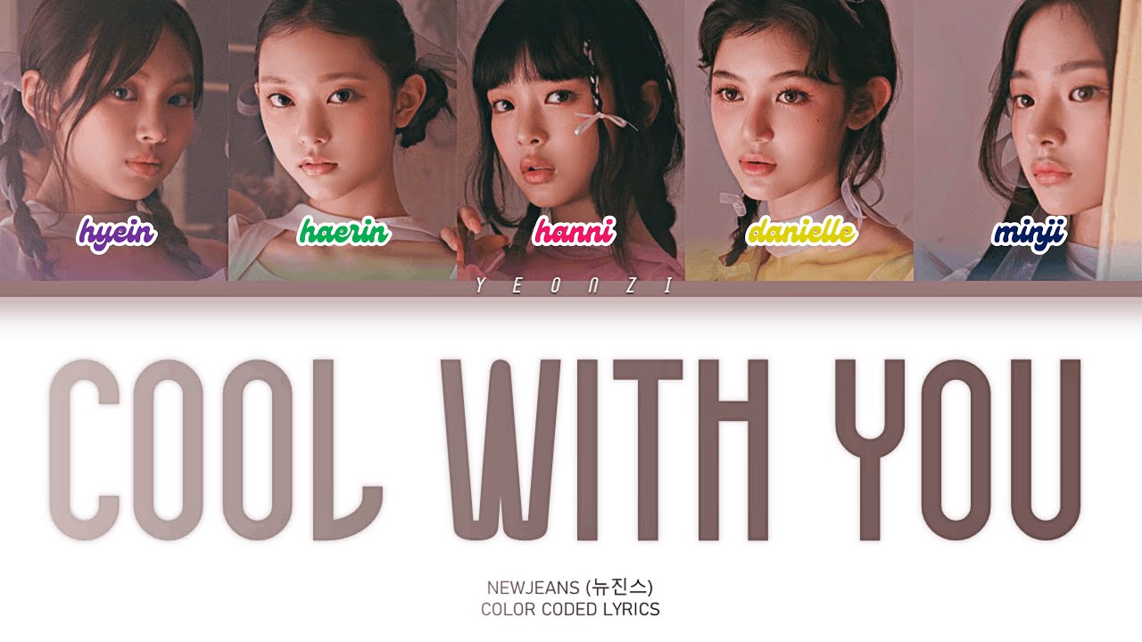 NewJeans 'Cool With You' Color Coded Lyrics (Han/Rom/Eng) - YouTube