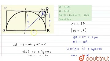 In the given figure, PQRS is a rectangle and a semicircle with SR as diameter is drawn. A circle...
