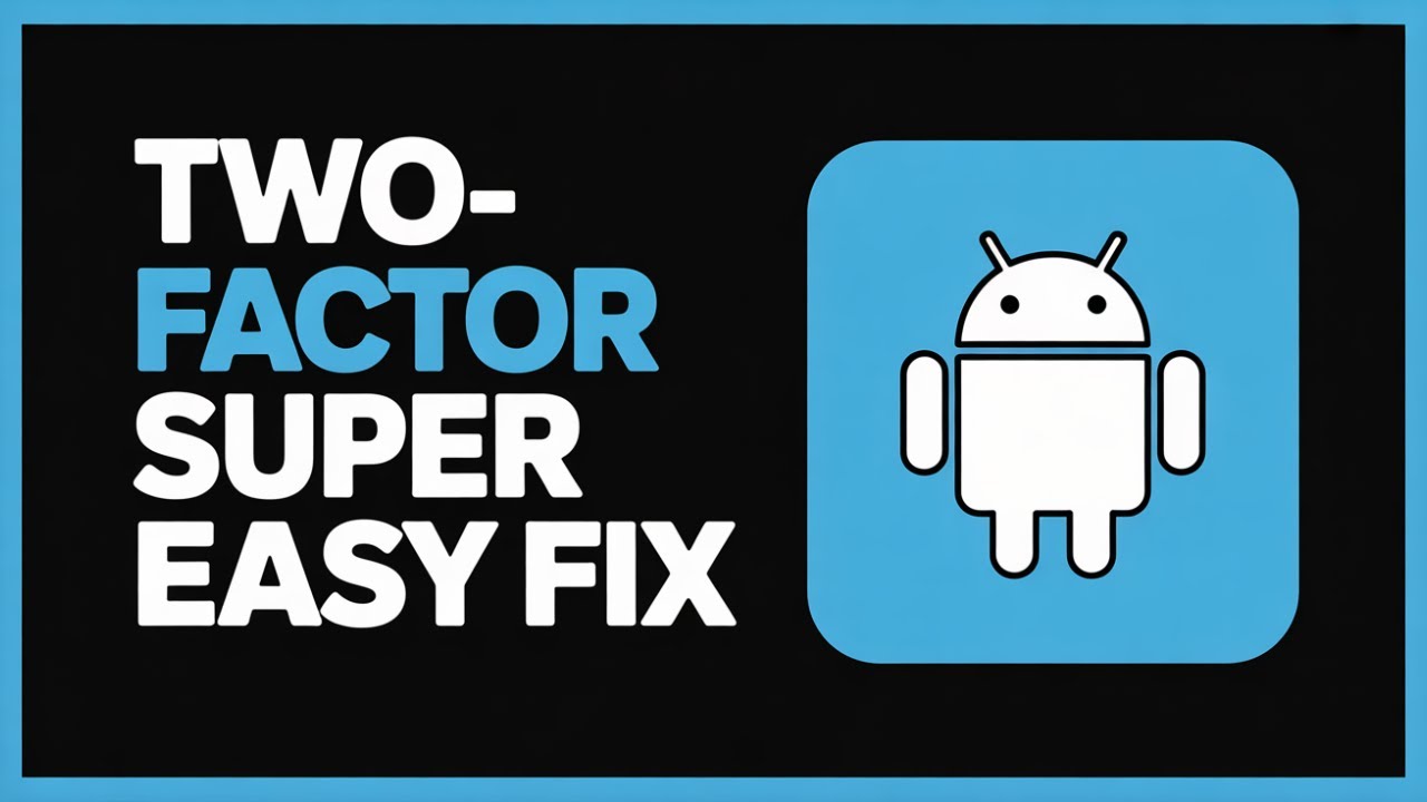 How to Enable Two-Factor Authentication on Your Android – Full Guide ...