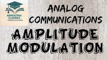Analog Communications| Amplitude modulation| Adhvaitha classes|GATE IES UGCNET