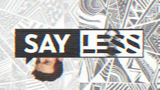 Download Lagu G-Eazy - Say Less MP3