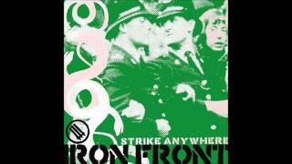 Strike Anywhere - Iron Front [FULL ALBUM HD]