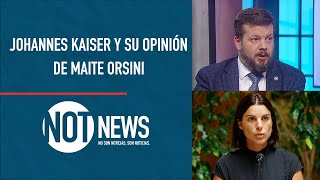 "Maite Orsini ha sido muy dañada en su vida", Johannes Kaiser | #NotNews