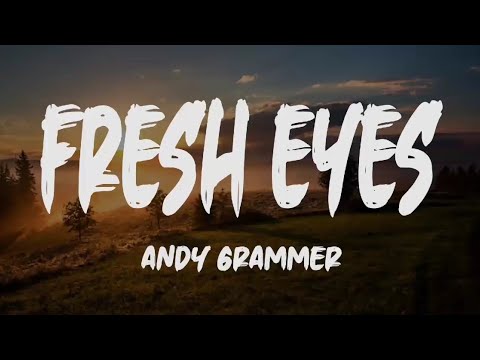 Andy Grammer - Fresh Eyes