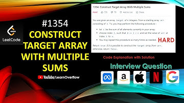 Construct Target Array With Multiple Sums | LeetCode - 1354 | Learn Overflow