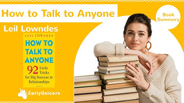 How to Talk to Anyone by Leil Lowndes - Book Summary