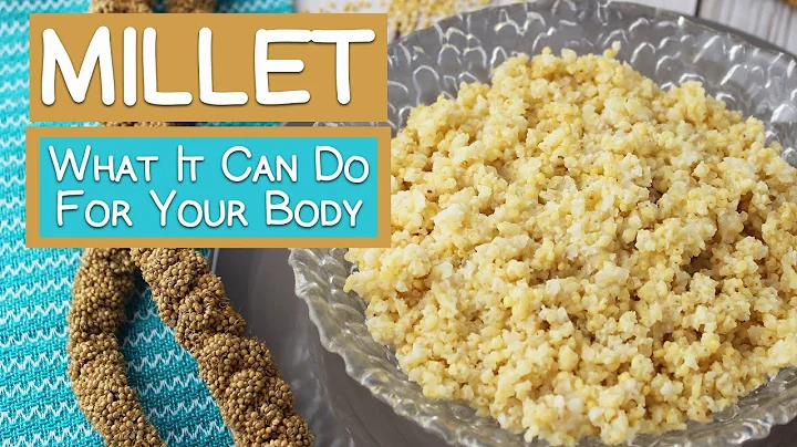 Découvrez les bienfaits du millet sur votre corps | 5 avantages