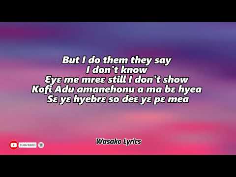 Kweku Smoke Adu The Borga Kwekusmoke Adutheborga Ghmusicvibes Songlyrics Walkwithme Lyrics