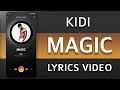 KiDi - Magic (Lyrics Video)