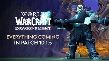 EVERYTHING Coming in Patch 10.1.5 "Fractures in Time" | Dragonflight
